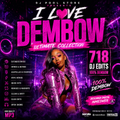 ❤️ I Love Dembow