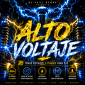 Alto Voltaje | Extended Mixes para DJs Profesionales