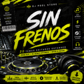 Sin Frenos – 20 Temas Editados Extended para DJs